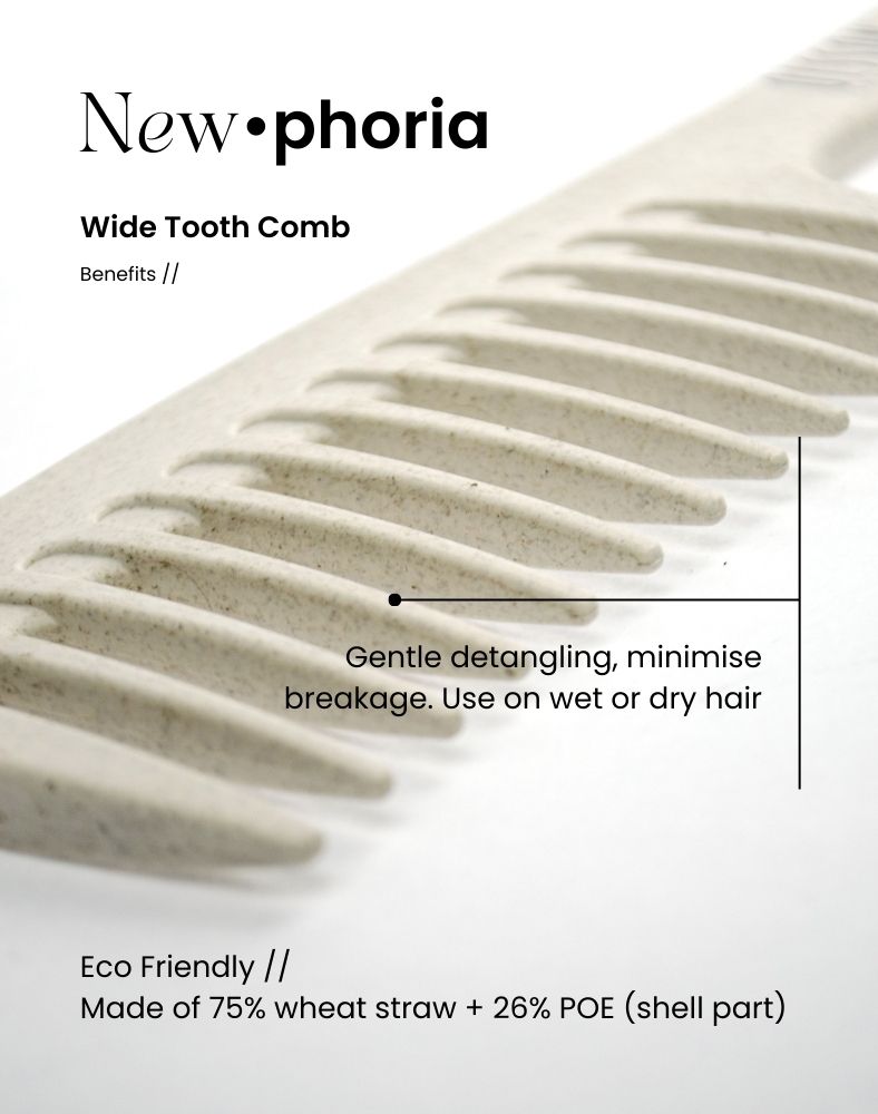 Detangler (Wide Tooth Comb). Gentle detangling, minimise breakage. Use on wet or dry hair. Made of 75% wheat straw + 26% POE (shell part).